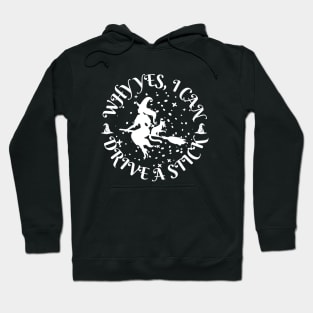 I can Drive A Stick! Hoodie